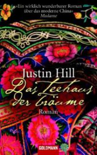 Das Teehaus der Träume - Justin Hill