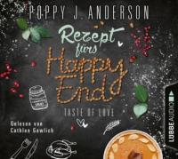 Taste of Love - Rezept fürs Happy End, 4 Audio-CDs - Poppy J. Anderson