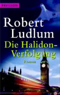 Die Halidon-Verfolgung - Robert Ludlum