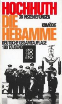 Die Hebamme - Rolf Hochhuth