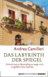 Das Labyrinth der Spiegel - Andrea Camilleri