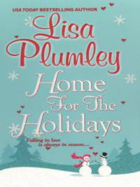 Home for the Holidays - Lisa Plumley