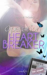 Operation Heartbreaker - Christine Thomas