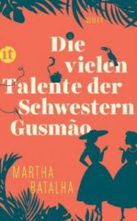 Die vielen Talente der Schwestern Gusmão - Martha Batalha