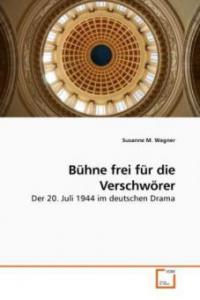 Bühne frei für die Verschwörer - Susanne M. Wagner