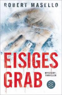 Eisiges Grab - Robert Masello