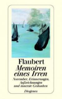 Memoiren eines Irren - Gustave Flaubert