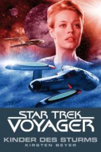Star Trek - Voyager 7: Kinder des Sturms - Kirsten Beyer