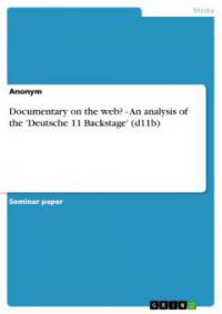 Documentary on the web?  - An analysis of the 'Deutsche 11 Backstage' (d11b) - -
