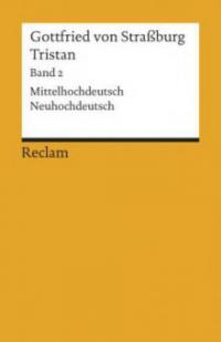 Tristan. Bd.2 - Gottfried von Straßburg