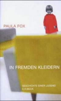 In fremden Kleidern - Paula Fox