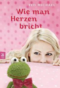 Wie man Herzen bricht - Ted Michael