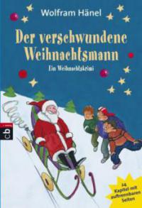 Der verschwundene Weihnachtsmann - Wolfram Hänel