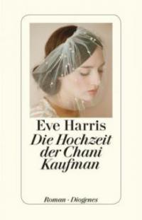 Die Hochzeit der Chani Kaufman - Eve Harris