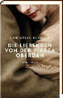 Die Liebenden von der Piazza Oberdan - Christian Klinger