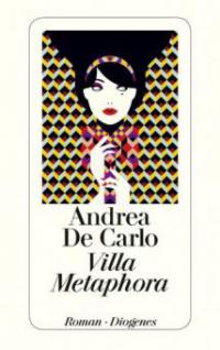 Villa Metaphora - Andrea De Carlo