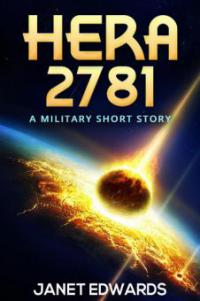 Hera 2781: A Military Short Story - Janet Edwards