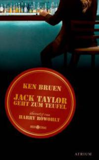 Jack Taylor geht zum Teufel - Ken Bruen