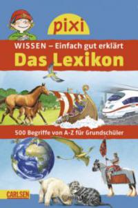 Pixi Wissen - Das Lexikon - Cordula Thörner