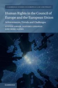Human Rights in the Council of Europe and the European Union - Steven Greer