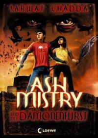 Ash Mistry und der Dämonenfürst - Sarwat Chadda