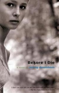 Before I Die - Jenny Downham