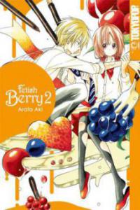 Fetish Berry. Bd.2 - Arata Aki