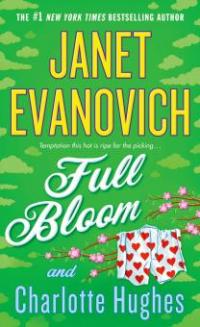 Full Bloom - Charlotte Hughes, Janet Evanovich