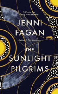 The Sunlight Pilgrims - Jenni Fagan
