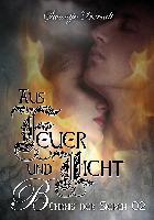 Aus Feuer und Licht - Swantje Berndt