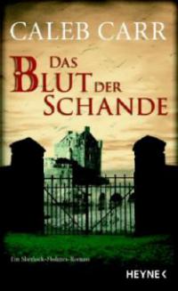 Das Blut der Schande - Caleb Carr