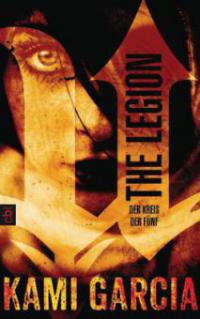 The Legion - Der Kreis der Fünf - Kami Garcia