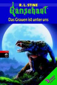 Gänsehaut, Das Grauen ist unter uns - Robert L. Stine