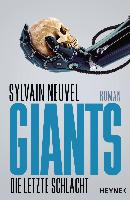 Giants - Die letzte Schlacht - Sylvain Neuvel
