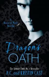 Dragon's Oath - Kristin Cast, P. C. Cast