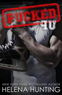 Pucked Up (The PUCKED Series, #2) - Helena Hunting