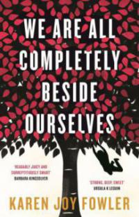 We Are All Completely Beside Ourselves. Die fabelhaften Schwestern der Familie Cooke, englische Ausgabe - Karen Joy Fowler