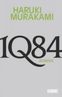 1Q84. Buch 1 & 2 - Haruki Murakami