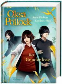 Oksa Pollock - Der Gnadenlose - Anne Plichota, Cendrine Wolf