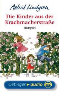 Die Kinder aus der Krachmacherstraße, 1 Cassette - Astrid Lindgren