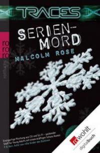 Traces. Serienmord - Malcolm Rose