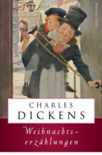 Weihnachtserzählungen - Charles Dickens