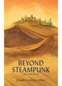 Beyond Steampunk - -