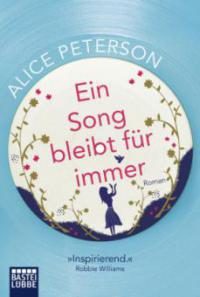 Ein Song bleibt für immer - Alice Peterson