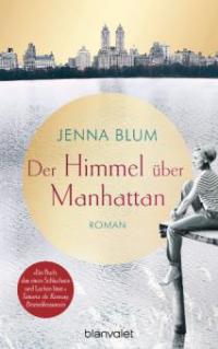 Der Himmel über Manhattan - Jenna Blum