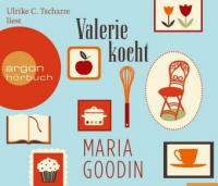 Valerie kocht, 5 Audio-CD - Maria Goodin