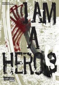 I am a Hero. Bd.3 - Kengo Hanazawa