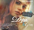 Dylan und Gray, 4 Audio-CDs - Katie Kacvinsky