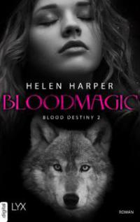 Blood Destiny - Bloodmagic - Helen Harper