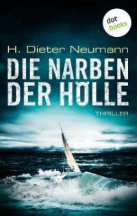 Die Narben der Hölle: Der erste Fall für Johannes Clasen - H. Dieter Neumann